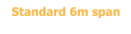Standard 6m span