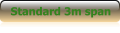 Standard 3m span