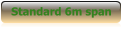 Standard 6m span